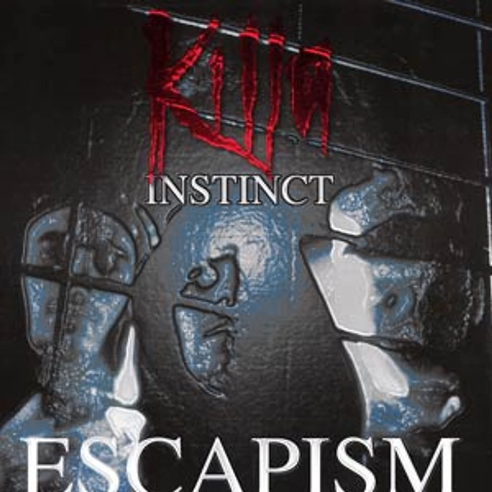 Killa Instinct - Escapism