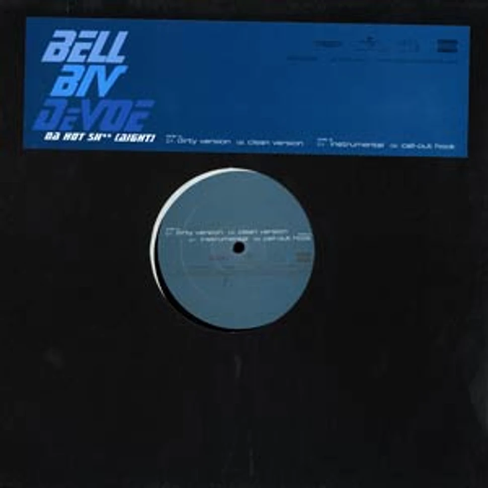 Bell Biv Devoe - Da hot sh** (aight)