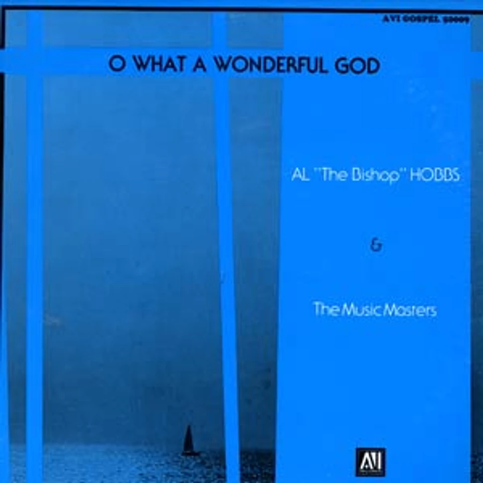 Al 'The Bishop' Hobbs & The Music Masters - O what a wonderful god
