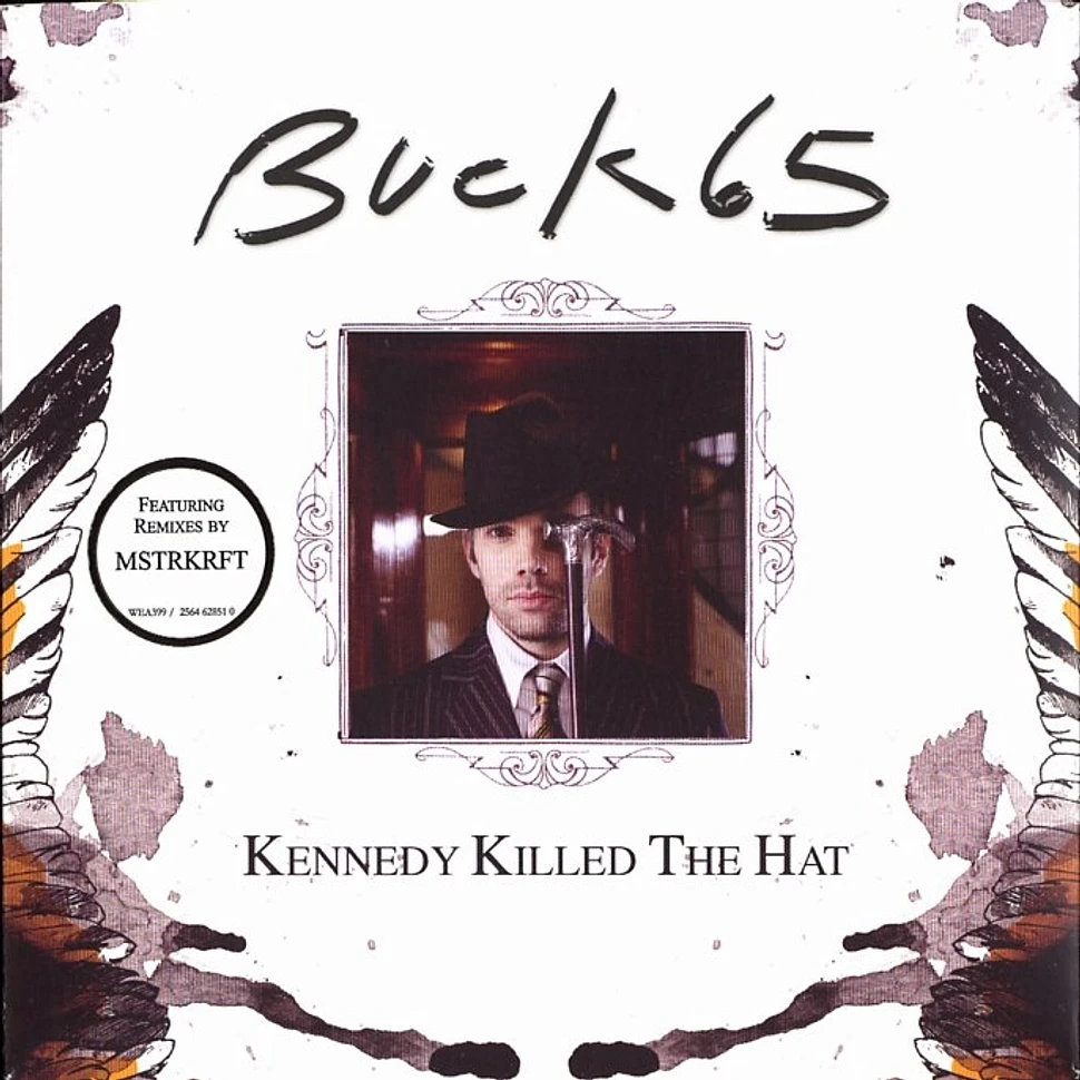 Buck 65 - Kennedy Killed The Hat