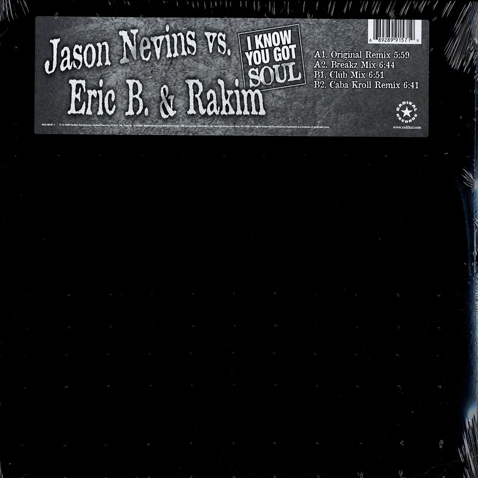 Jason Nevins vs Eric B. & Rakim - I know you got soul remix