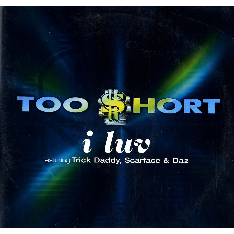 Too Short - I luv feat. Trick Daddy, Scarface & Daz