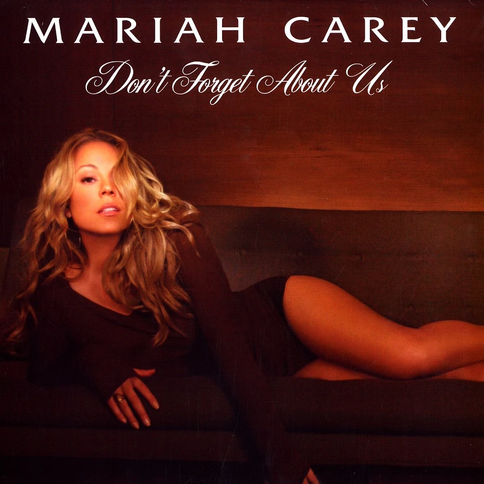 Mariah Carey - Don't forget about us
