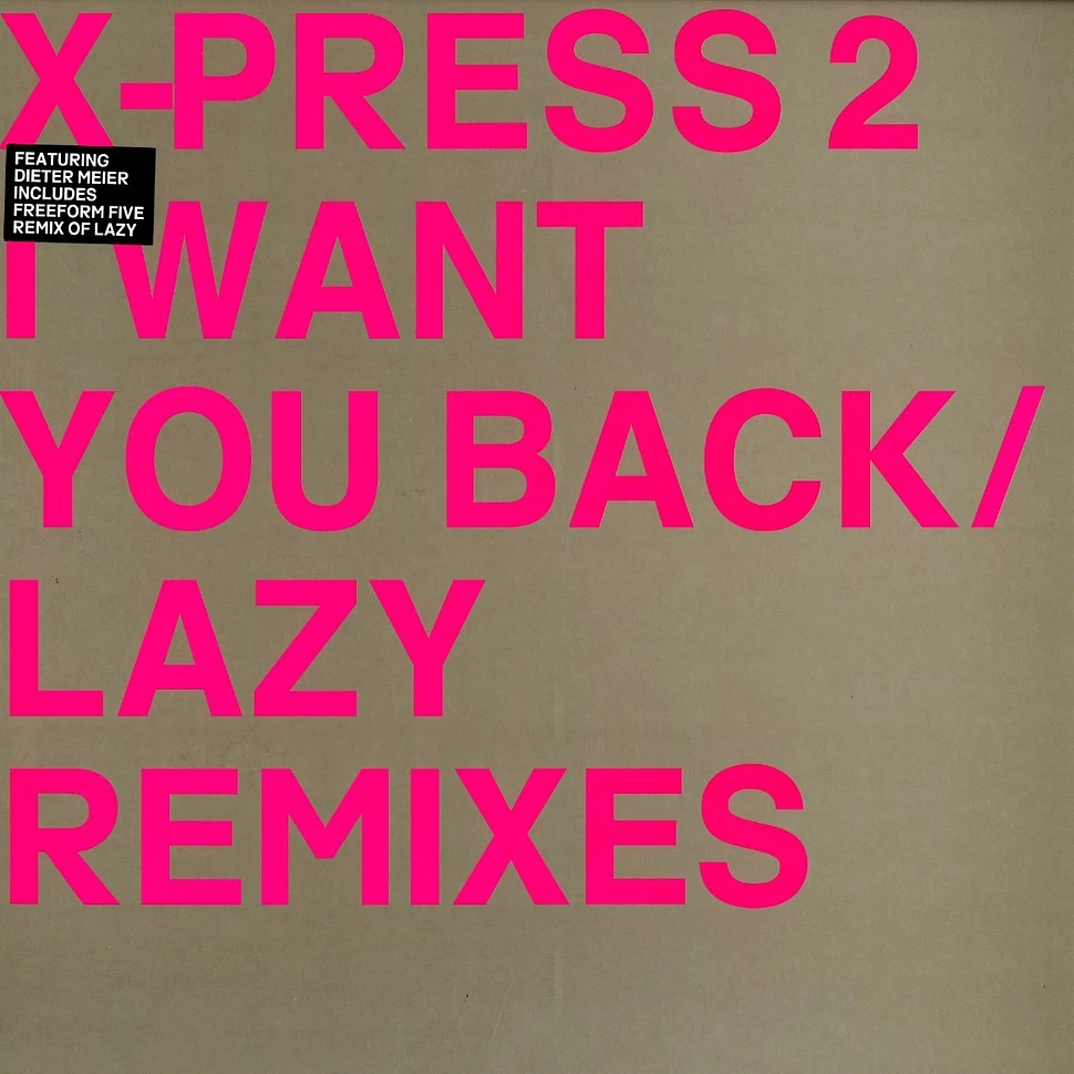 X-Press 2 - I want you back