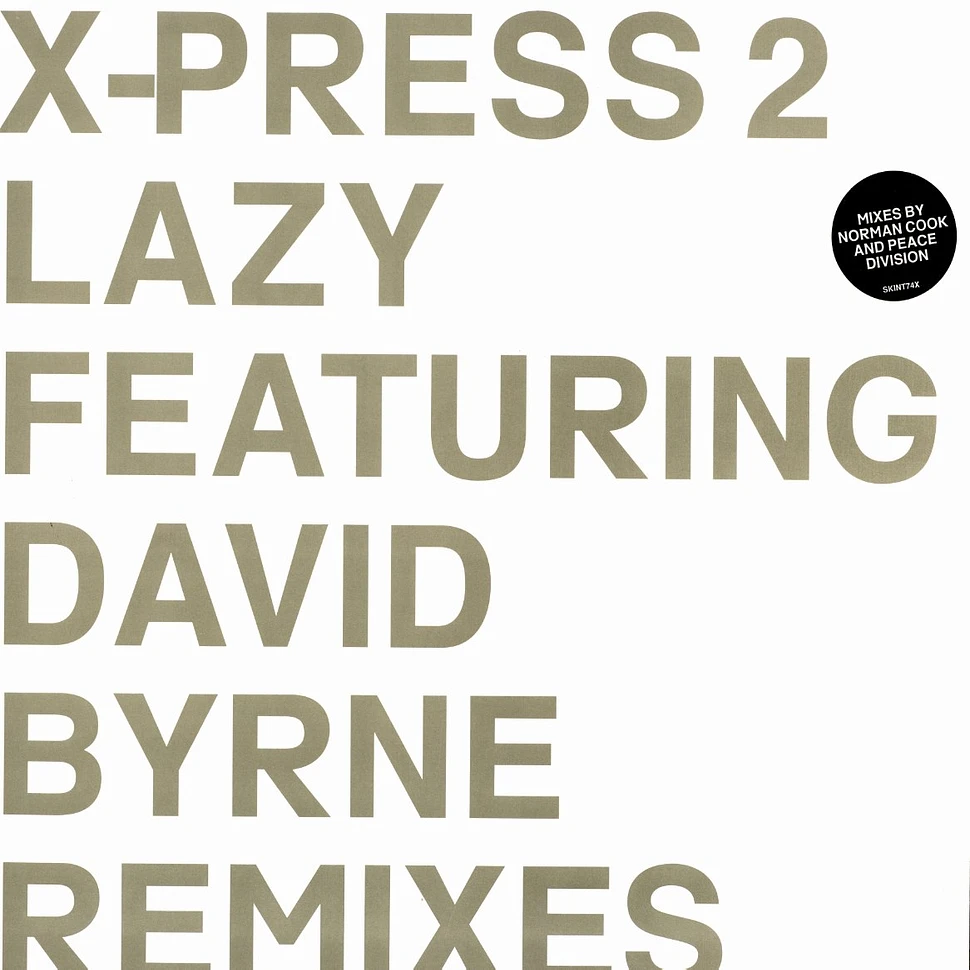 X-Press 2 - Lazy feat. David Byrne remixes