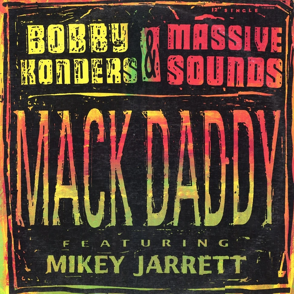Bobby Konders & Massive Sounds - Mack Daddy feat. Mikey Jarrett