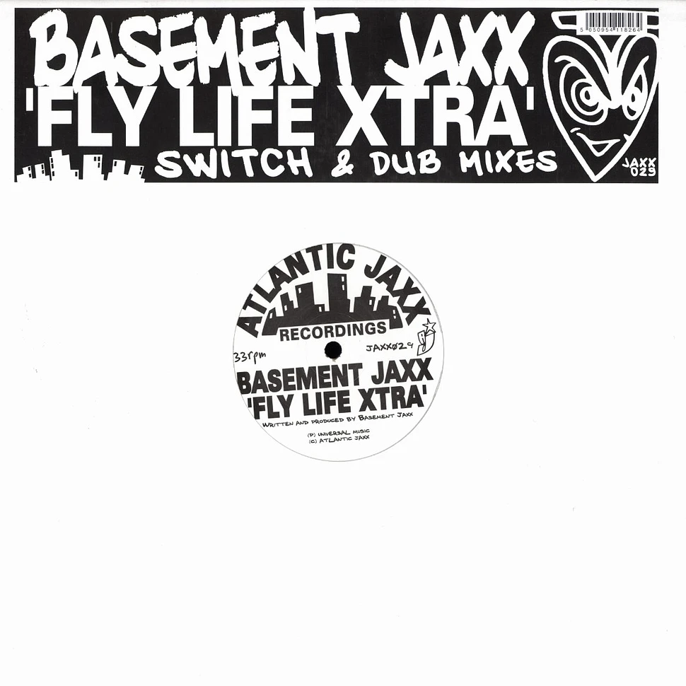 Basement Jaxx - Fly life xtra
