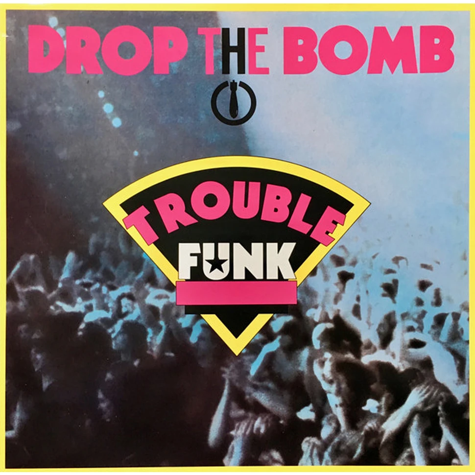 Trouble Funk - Drop The Bomb