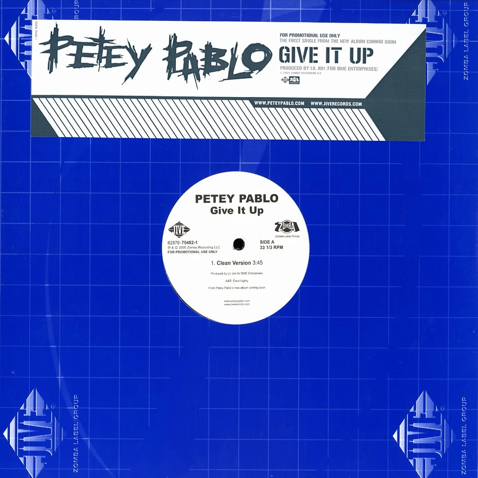 Petey Pablo - Give it up