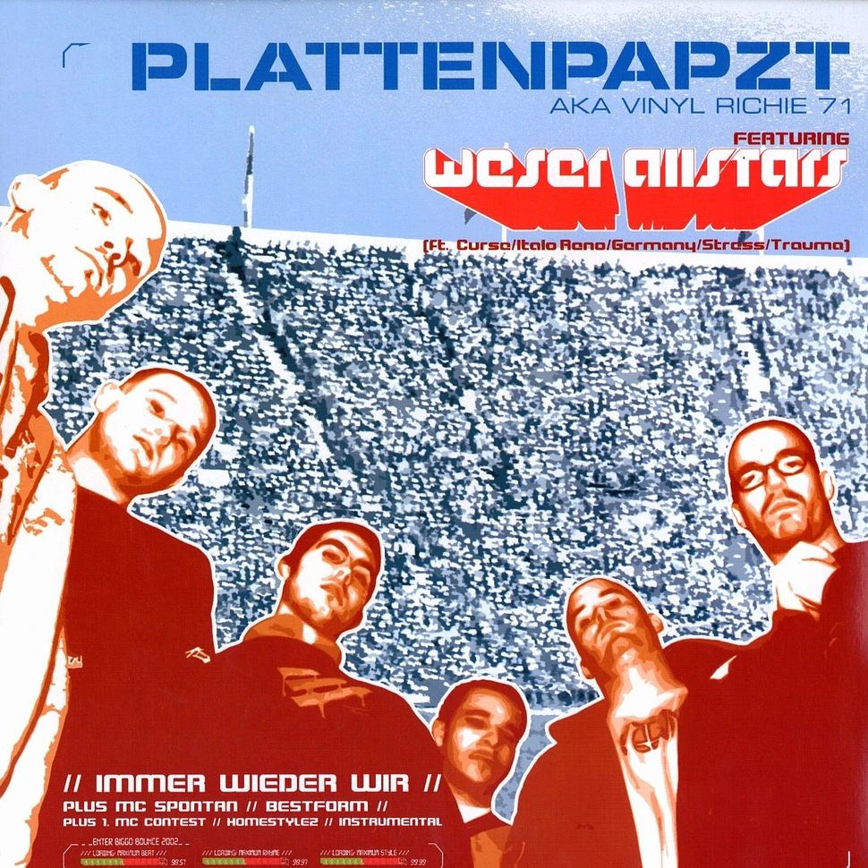 Plattenpapzt - Immer wieder wir feat. Weser Allstars (Curse, Reno, Germany, Stress & Trauma)