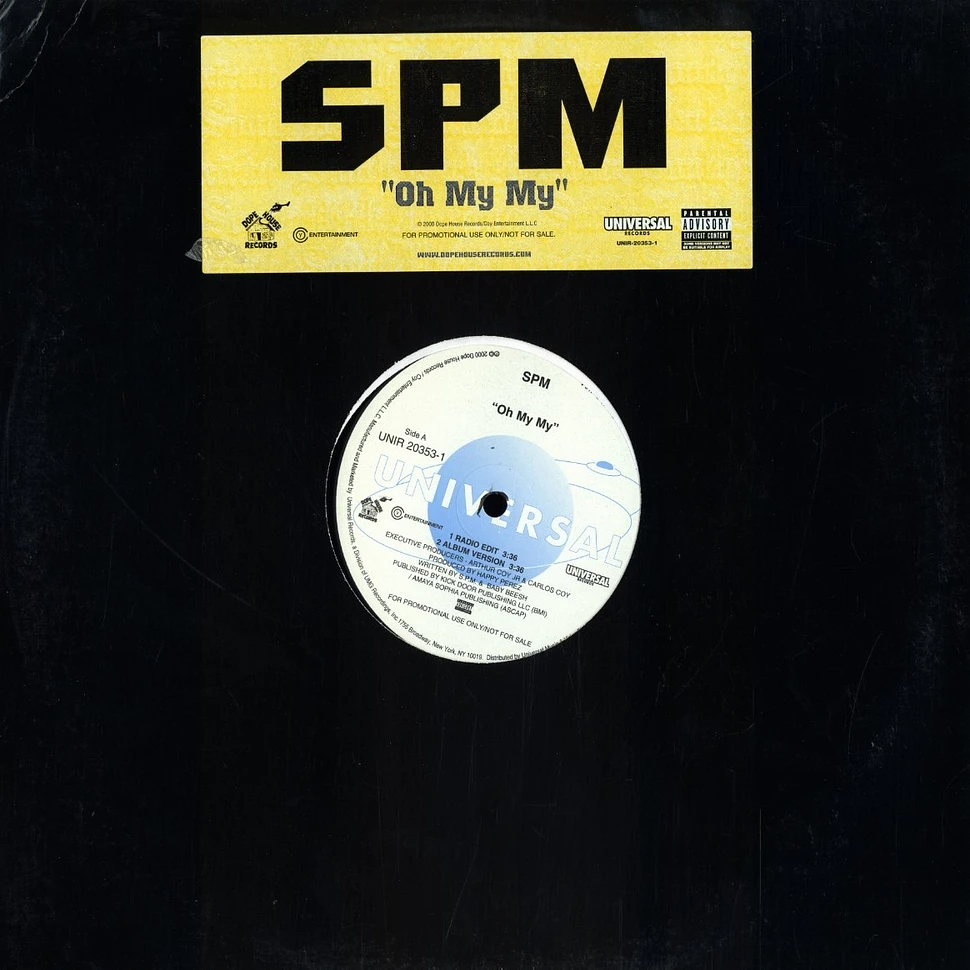 SPM (South Park Mexican) - Oh my my