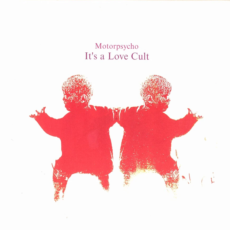Motorpsycho - It's a love cult