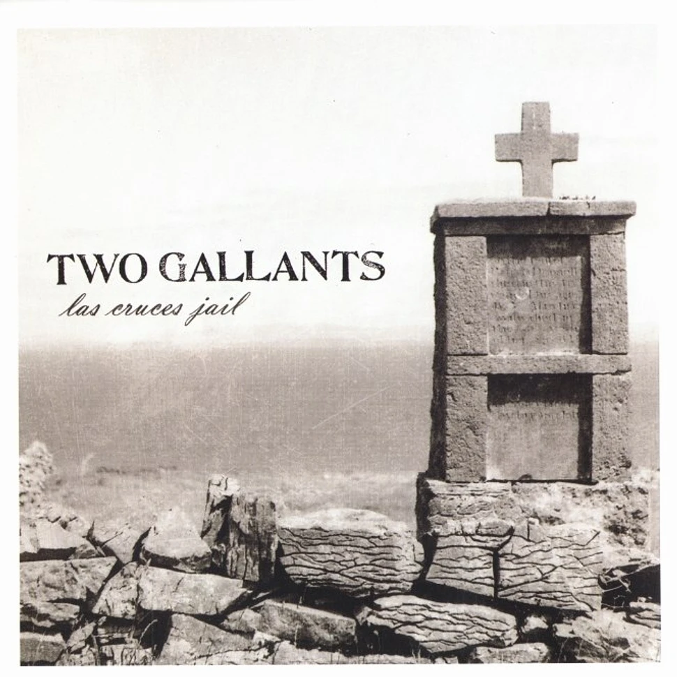 Two Gallants - Las cruces jail