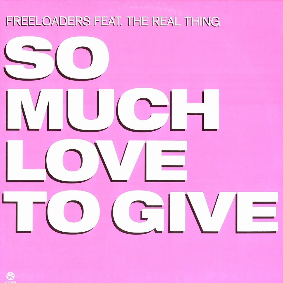 Freeloaders - So much love to give feat. The Real Thing