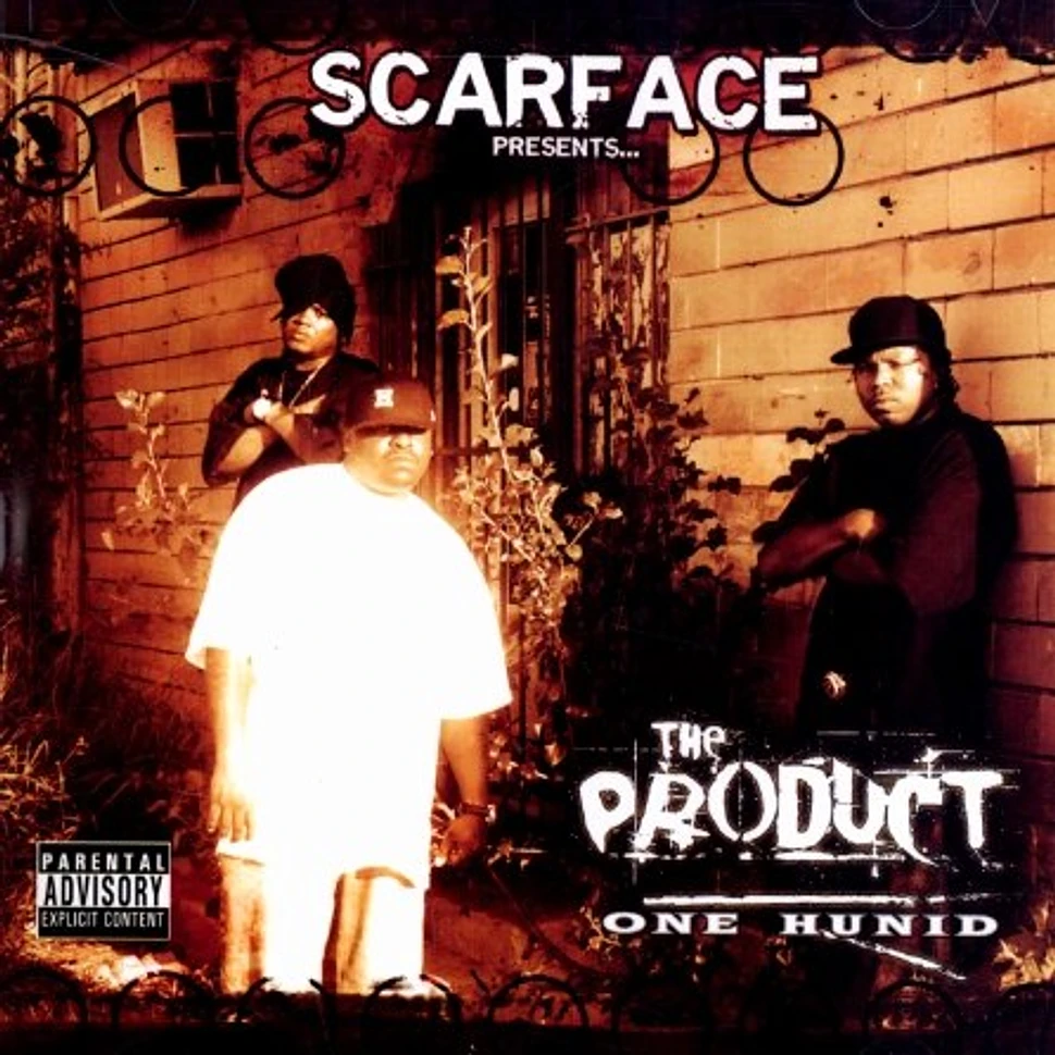 Scarface presents The Product - One hunid