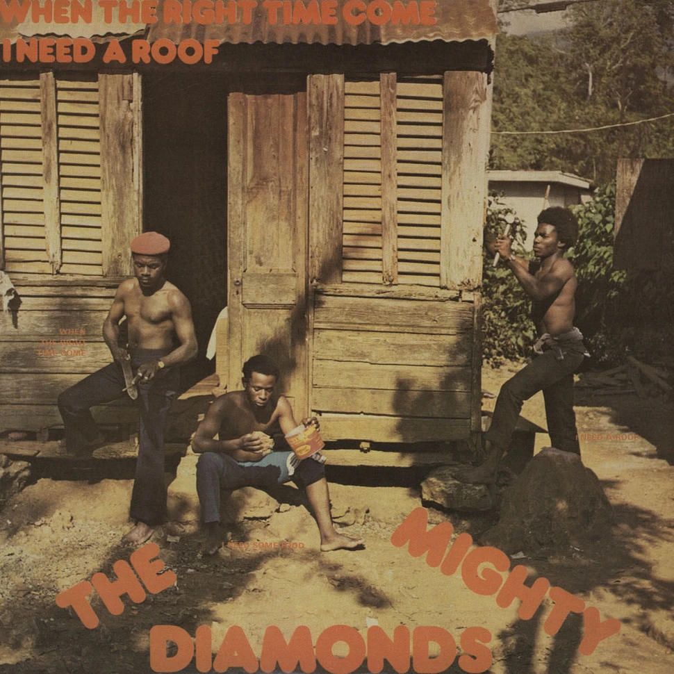 Mighty Diamonds - When the right time come i need a roof