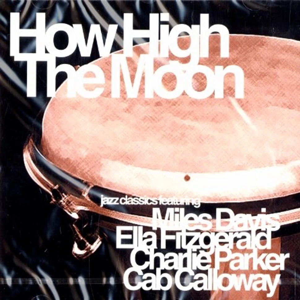 V.A. - How high the moon
