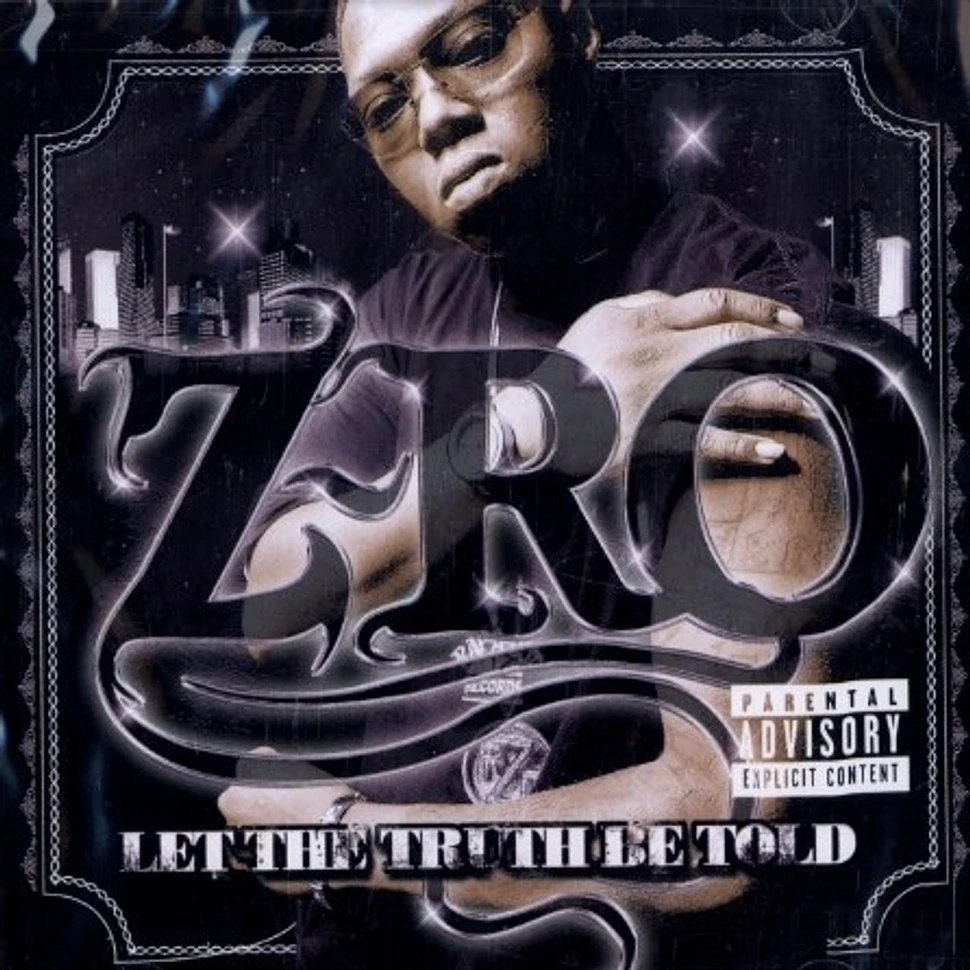 Z-Ro - Let the truth be told