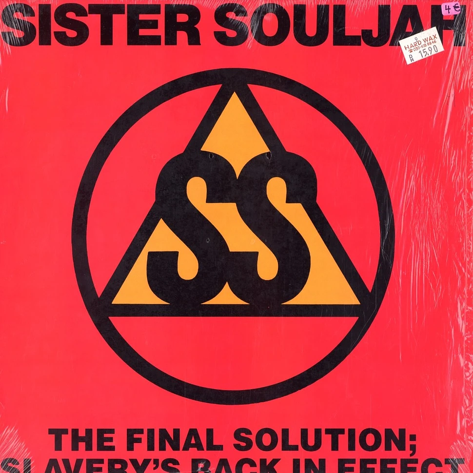 Sister Souljah - The final solution; slavery's back in effect