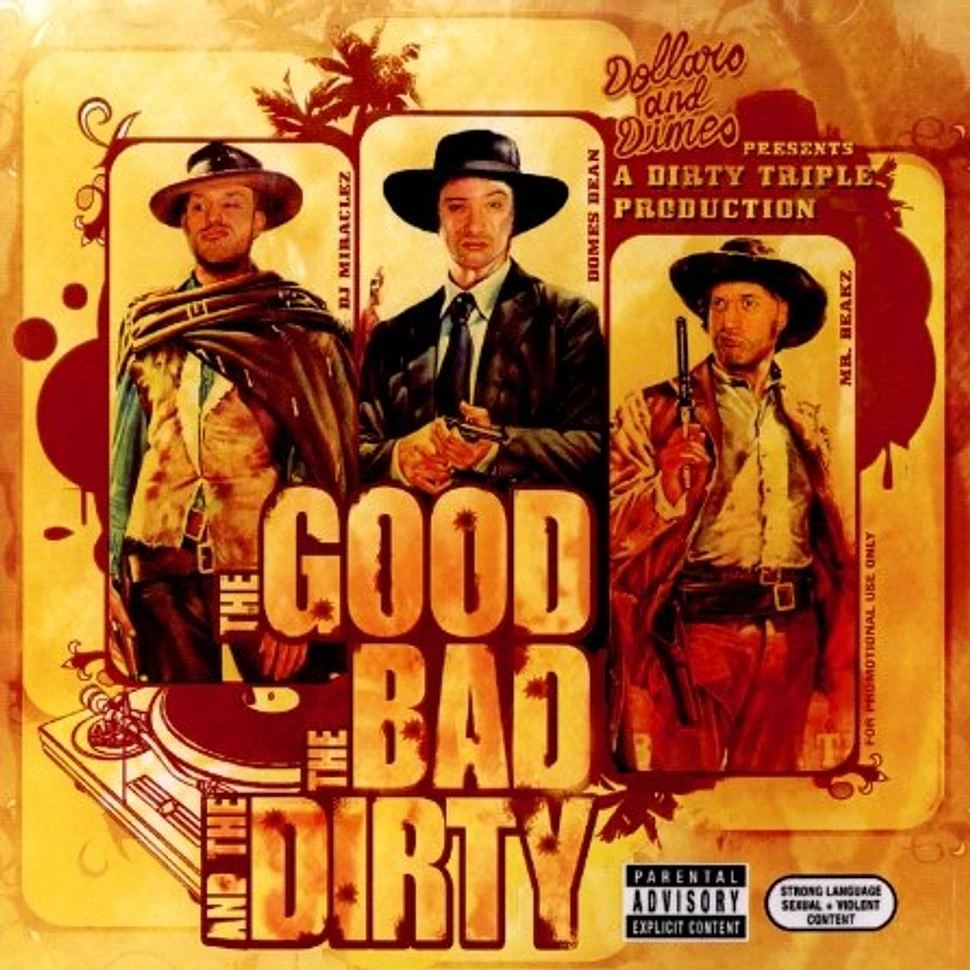 Dirty Triple - The good, the bad and the dirty