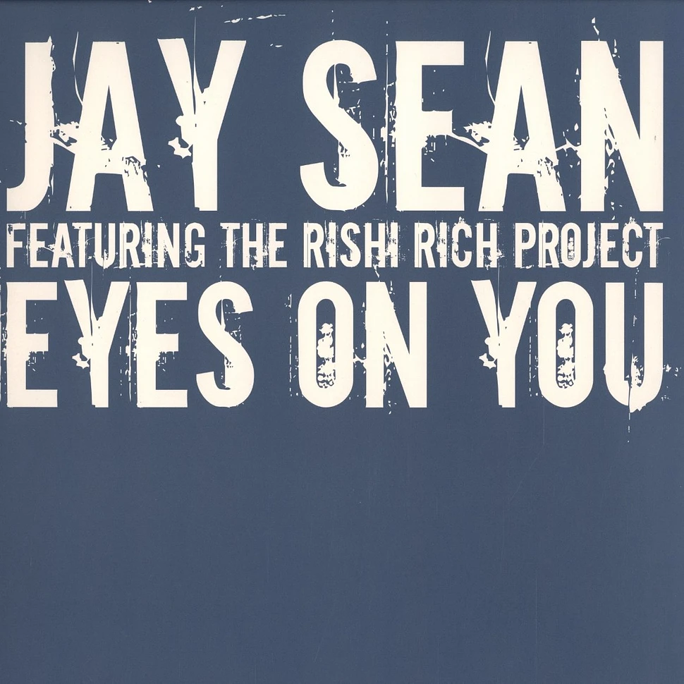 Jay Sean - Eyes on you feat. The Rishi Rich Project