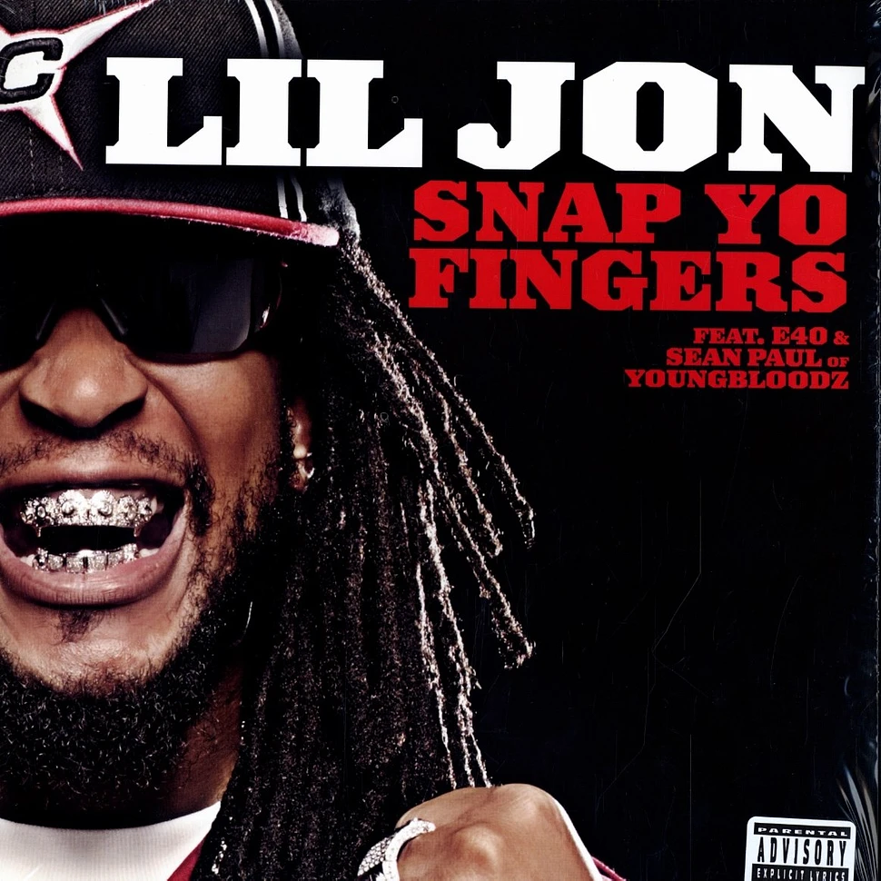 Lil Jon - Snap yo fingers feat. E-40 & Sean Paul of Youngbloodz