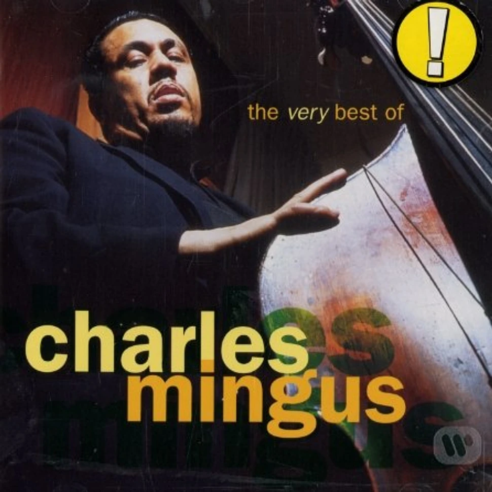 Charles Mingus - The very best of Charles Mingus