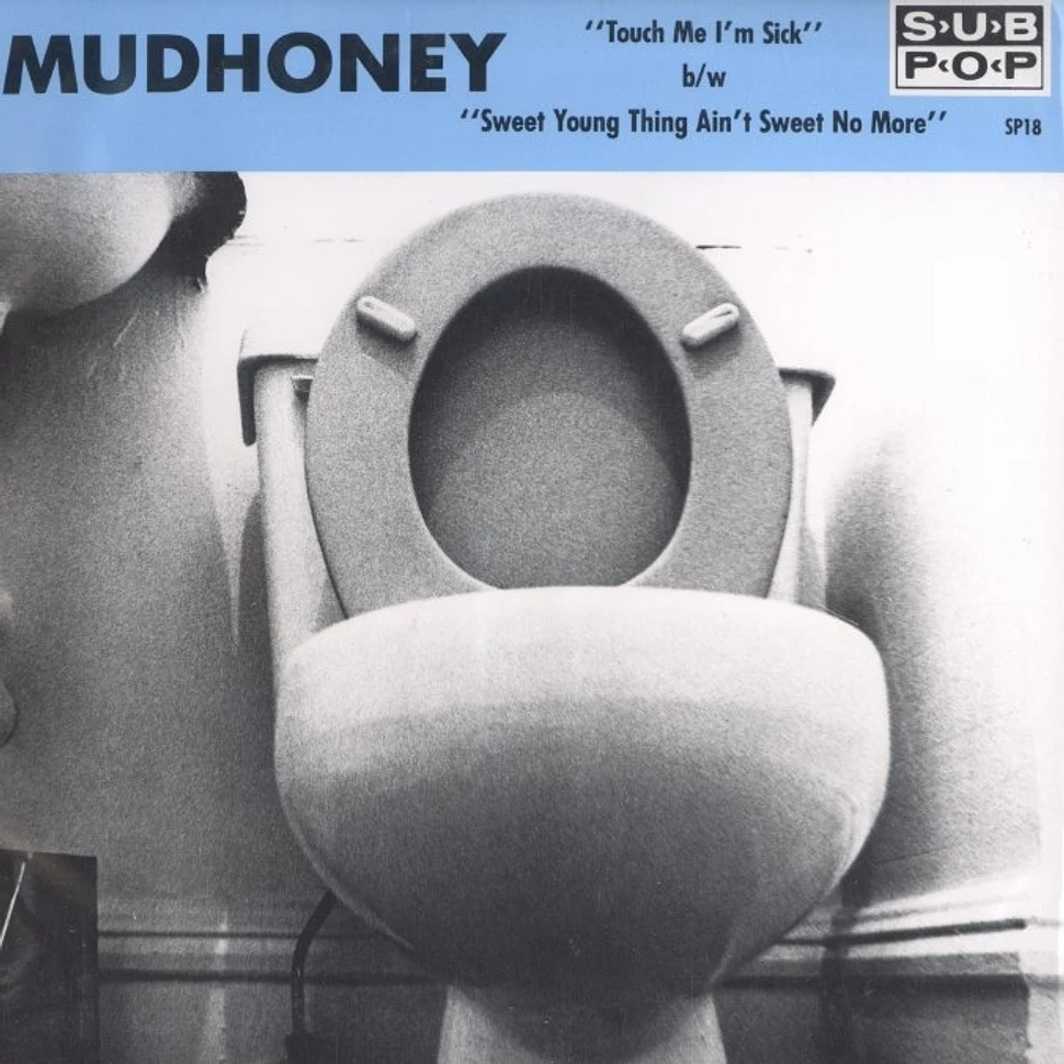 Mudhoney - Touch me i'm sick