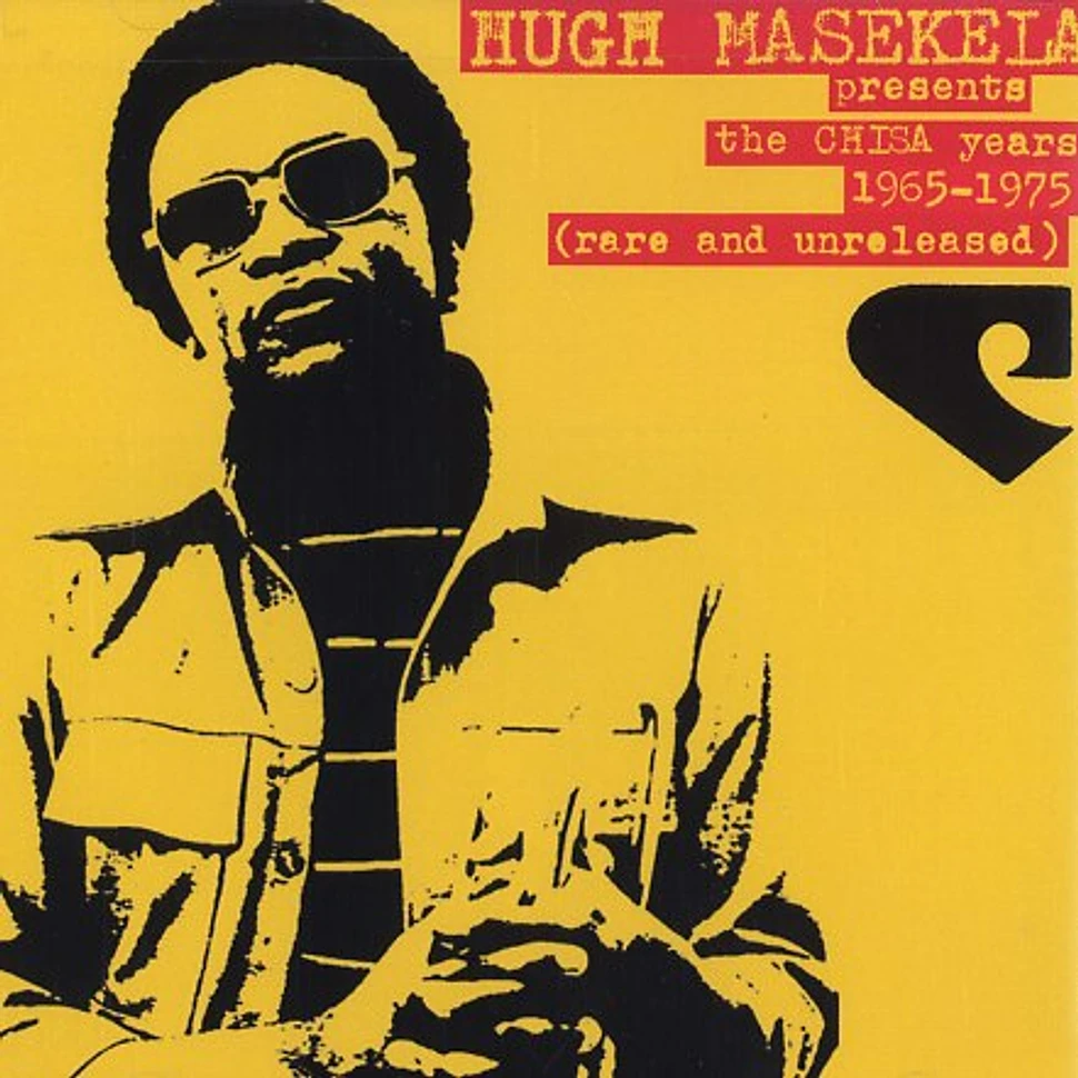 Hugh Masekela presents - The chisa years 1965 - 1976