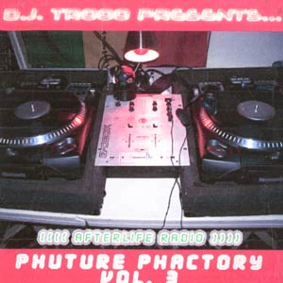 DJ Trooo presents - Afterlife radio - phuture phactory volume 3