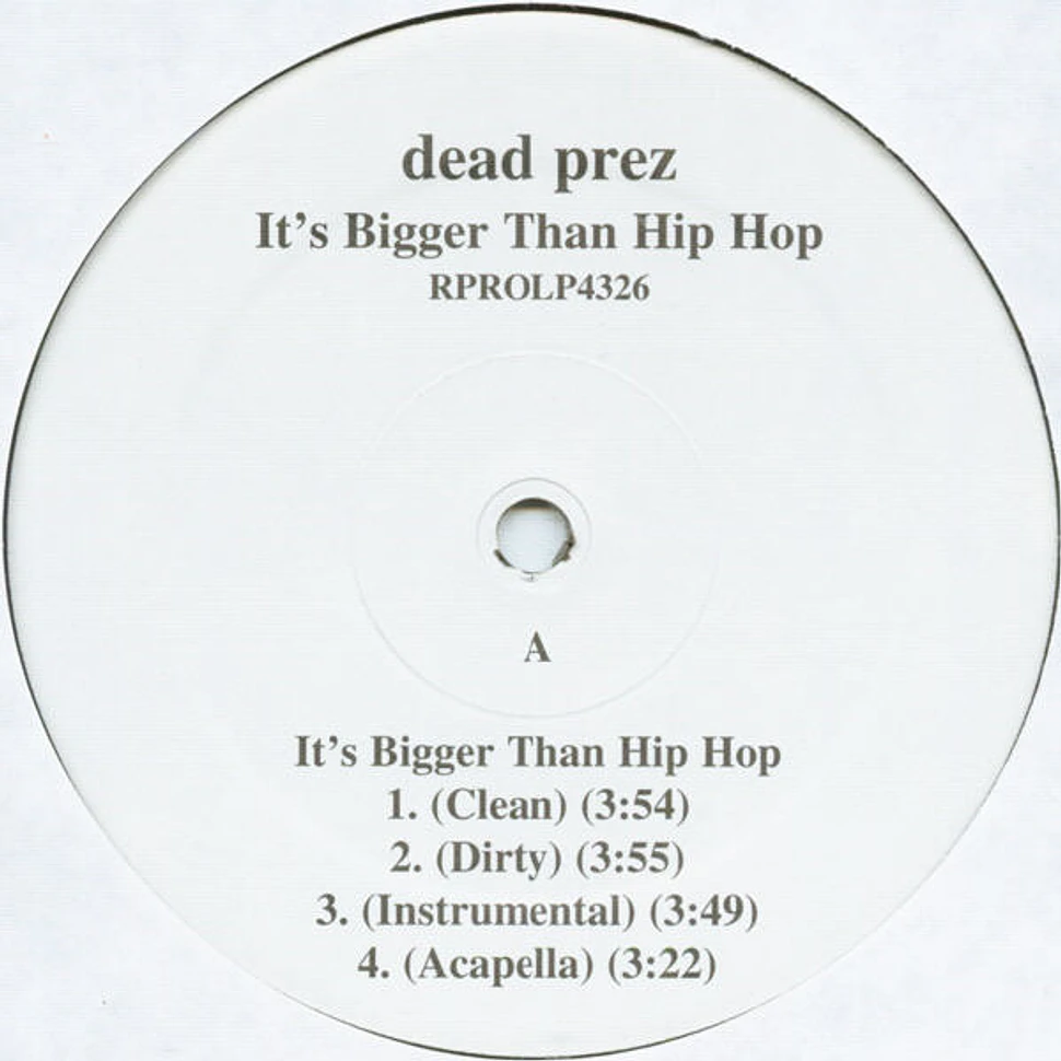 Dead Prez - It's Bigger Than Hip Hop / Hip Hop