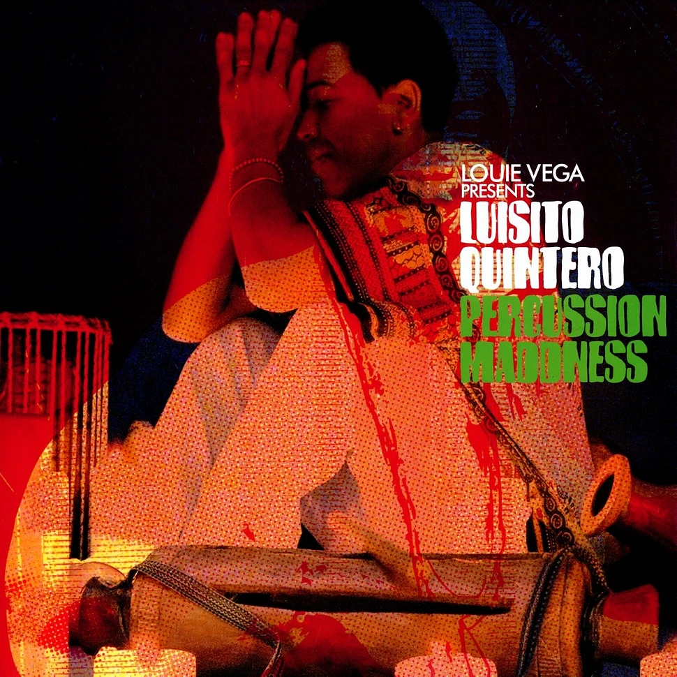 Louie Vega presents Luisito Quintero - Percussion maddness