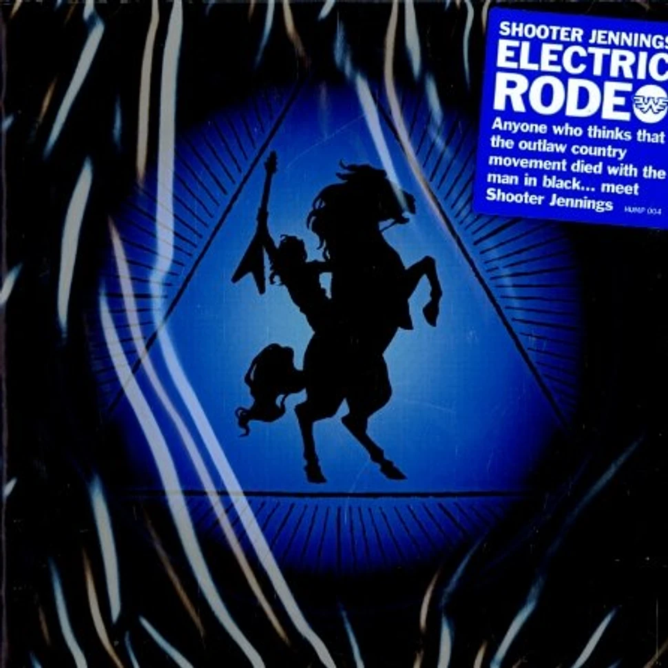 Shooter Jennings - Electric rodeo