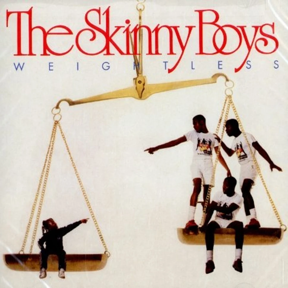 The Skinny Boys - Weightless