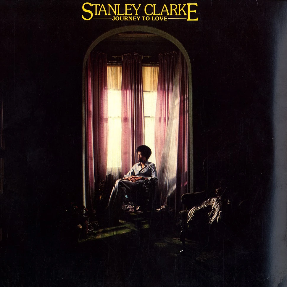 Stanley Clarke - Journey to love