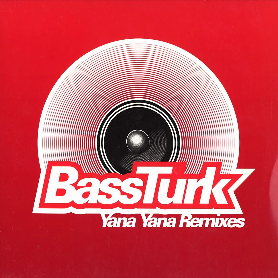 BassTurk - Yana yana remixes