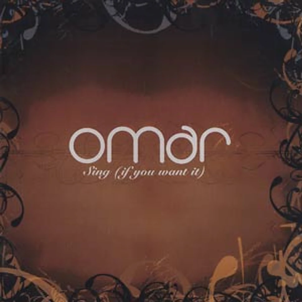 Omar - Sing (if you want it)