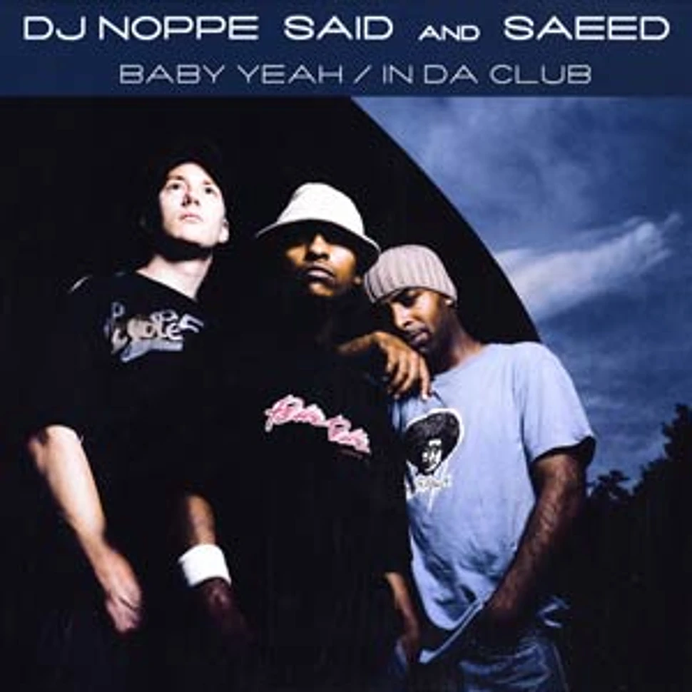 DJ Noppe, Said & Saeed - Baby yeah