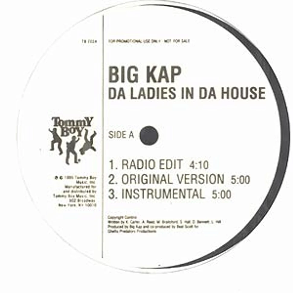 Big Kap - Da ladies in da house / big kap is illin
