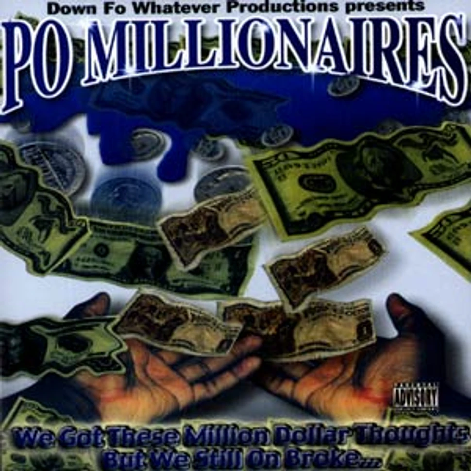 Po Millionaires - We got these million dollar thoughts but we still on broke
