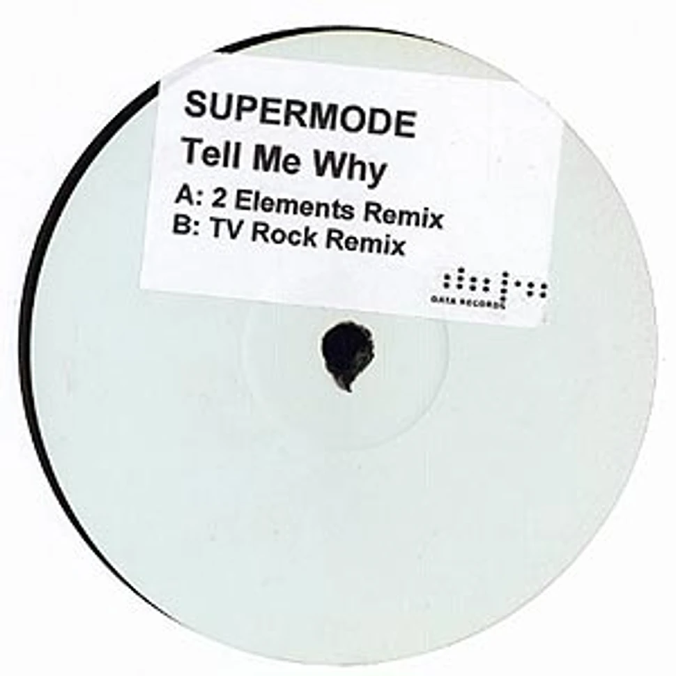 Supermode - Tell me why remixes