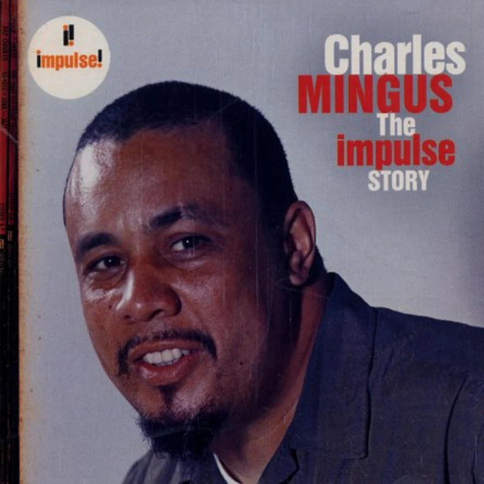 Charles Mingus - The Impulse story