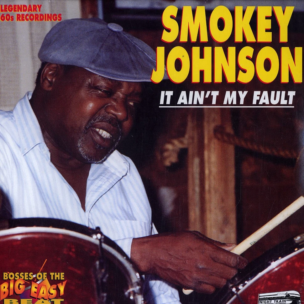 Smokey Johnson - It ain't my fault