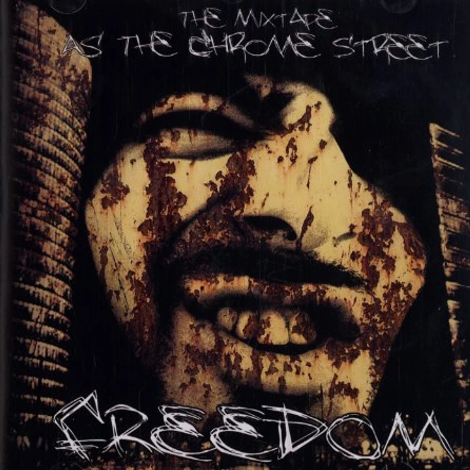Freedom - As the chrome street mixtape