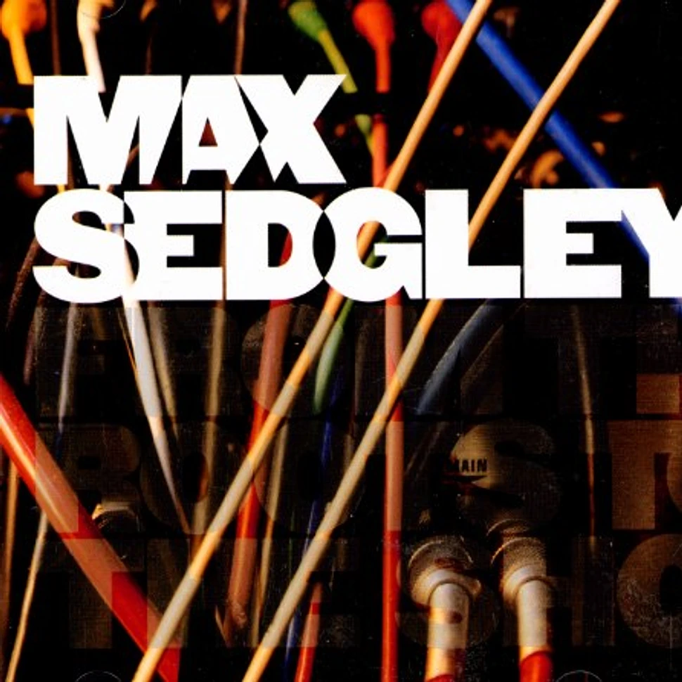 Max Sedgley - From the roots to the shoots