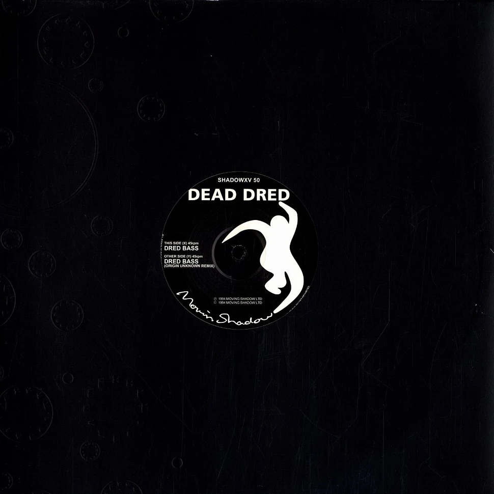 Dead Dred - Dred bass