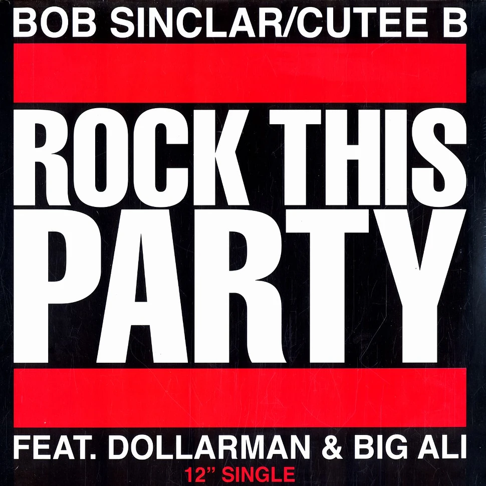 Bob Sinclar & Cutee B - Rock this party feat. Dollarman & Big Ali
