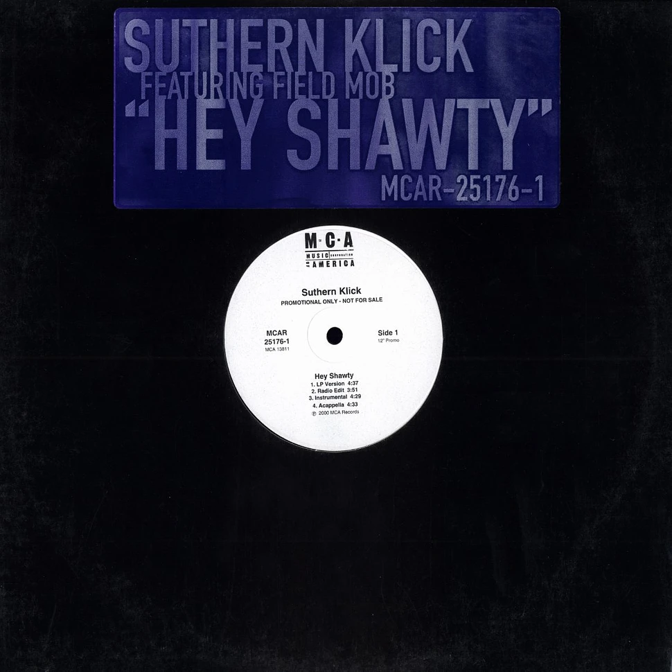 Suthern Klick - Hey shawty feat. Field Mob