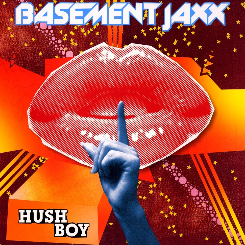 Basement Jaxx - Hush boy