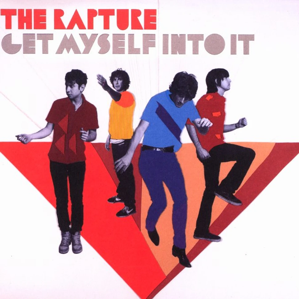 The Rapture - Get myself into it